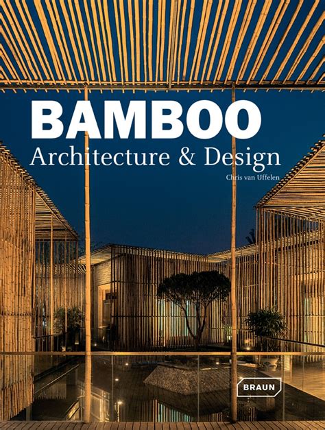 Bamboo Architecture & Design: Architecture | Braun Publishing