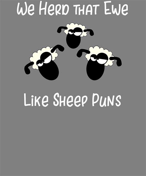 Sheep Puns Funny Sheep Gift Digital Art by Stacy McCafferty - Fine Art ...