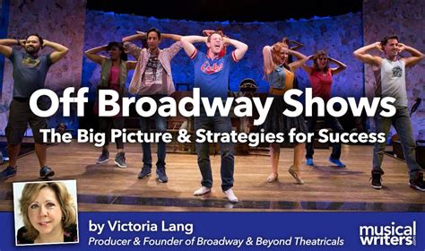 Producing Off Broadway: Strategies for Success | MusicalWriters.com