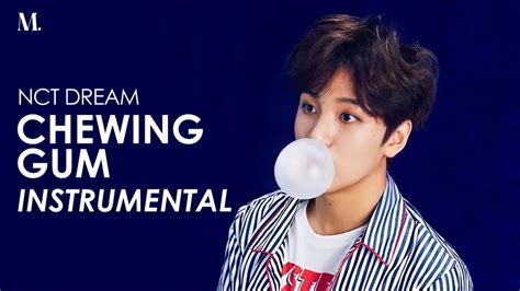 NCT DREAM - Chewing Gum (Official Instrumental) - YouTube