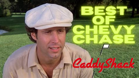 Best of CHEVY CHASE in CADDYSHACK - YouTube