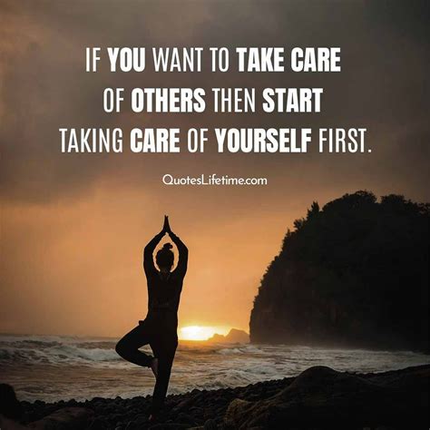 Health Quotes, If you want to take care of others then start taking care of yourself first. in ...