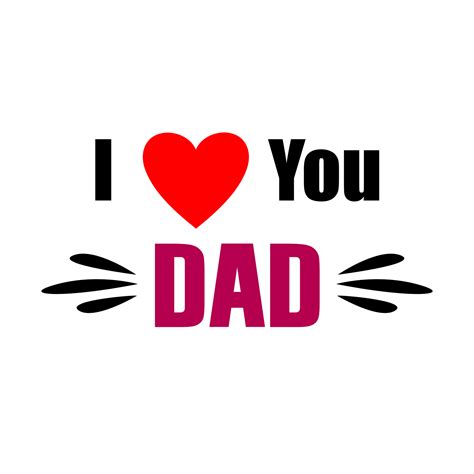 I Love You Dad 21115813 PNG