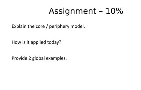 Assignment - 10% Explain the core / periphery model. | Chegg.com