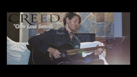 CREED "One Last Breath" - Acoustic Guitar Cover - YouTube