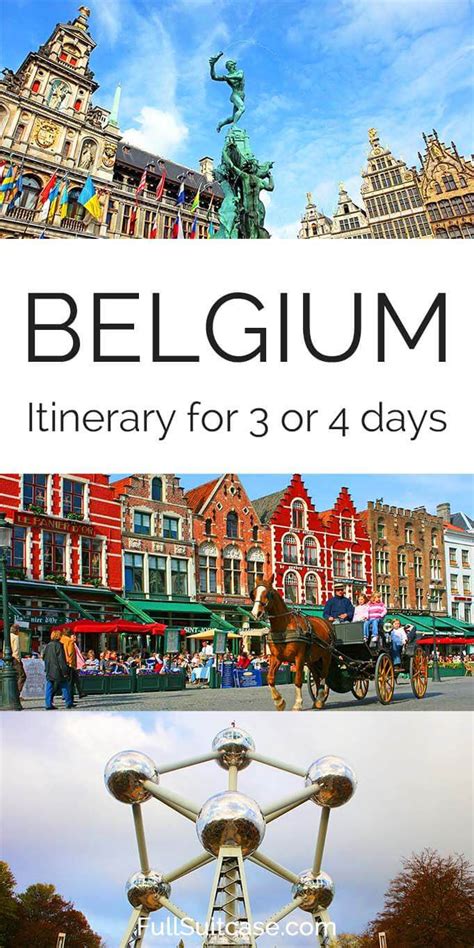 Belgium Itinerary: How to See the Best of Belgium in 3 or 4 Days | Belgium travel, Visit belgium ...