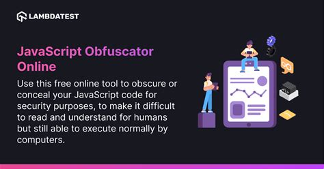 Free Online JavaScript Obfuscator Tool | LambdaTest