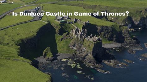 Is Dunluce Castle in Game of Thrones? - YouTube