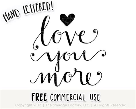 Love You More SVG & Printable – The Smudge Factory