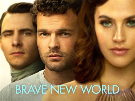 Brave New World - Trailers & Videos - Rotten Tomatoes