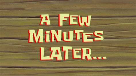 A Few Minutes Later... | SpongeBob Time Card #71 - YouTube