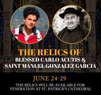 Relics of Blessed Carlo Acutis & Saint Manuel Gonzalez Garcia | St ...