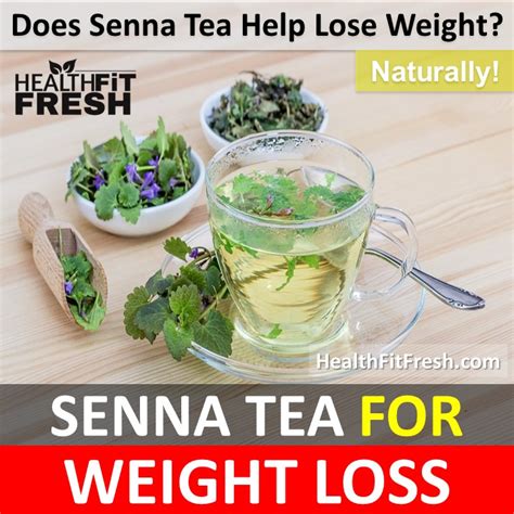 Senna Tea For Weight Loss: How to Drink Senna Tea for Weight Loss - Health Fit Fresh