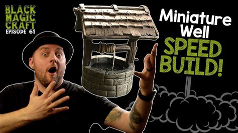 Miniature Well For D&D Tutorial (Black Magic Craft Episode 061) - YouTube