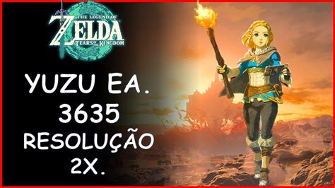 The Legend of Zelda: Tears of the Kingdom: YUZU EA: 3635 RESOLUÇÃO 2X I5-10400F+RTX3060 - YouTube