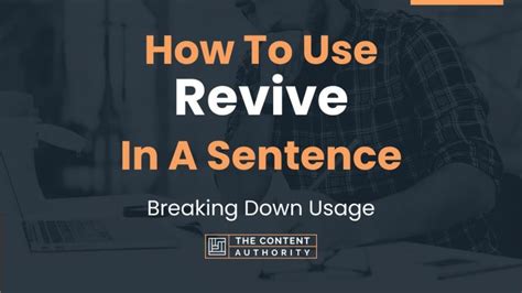 How To Use "Revive" In A Sentence: Breaking Down Usage