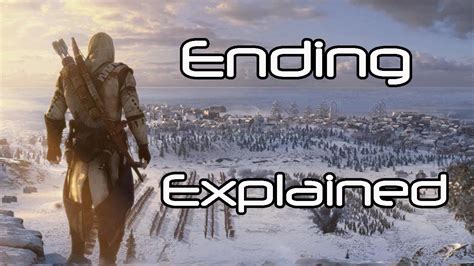 ★Assassin's Creed 3- Ending EXPLAINED (Analysis and Theory) - YouTube