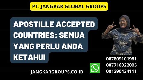 Apostille Accepted Countries – Jangkar Global Groups