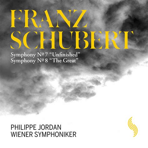 Wiener Symphoniker; Philippe Jordan, Franz Schubert: Symphony No. 7 ...