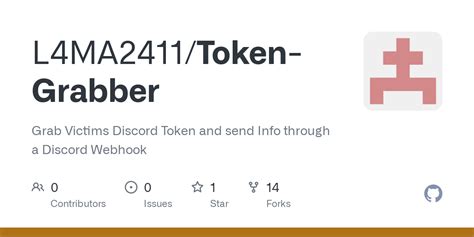 GitHub - L4MA2411/Token-Grabber: Grab Victims Discord Token and send Info through a Discord Webhook