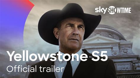 Yellowstone Season 5 | Official Trailer | SkyShowtime - YouTube