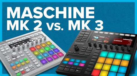 MASCHINE MK2 vs. MK3 | Workflow-Vergleich - YouTube