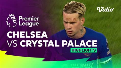 Chelsea vs Crystal Palace - Highlights | Premier League 23/24 | Vidio