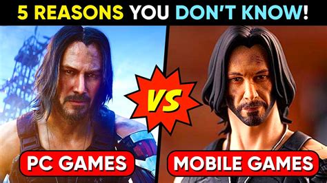 MOBILE Games Vs PC Games | 5 REASONS Why Mobile Games Are Low In Graphics Than PC Games | Its ...