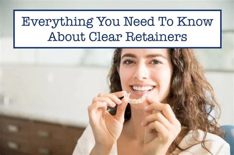 Everything You Need To Know About Clear Retainers: Benefits, Care And