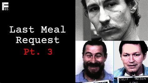 Death Row Inmates Last Meals || Part 3 - YouTube