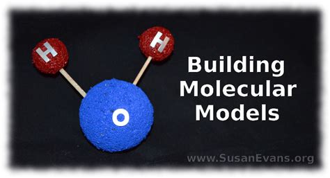 #7 Building Molecular Models « Susan's Homeschool Blog