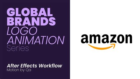 Amazon Logo Animation - Global Brands Logo Animation series - After Effects Workflow - YouTube