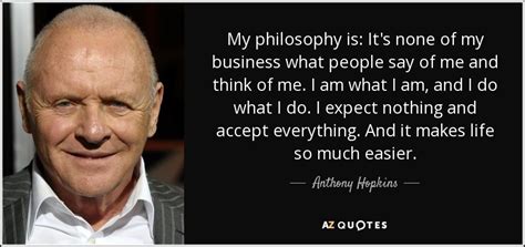 TOP 25 QUOTES BY ANTHONY HOPKINS (of 237) | A-Z Quotes