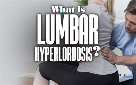 What is Lumbar Hyperlordosis? - Your Body Posture