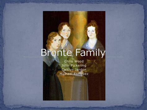 PPT - Bronte Family PowerPoint Presentation, free download - ID:1727098