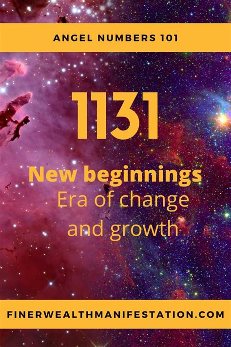 Angel numbers 101...1131 New beginnings,Era or change and growth in 2022 | Angel number meanings ...