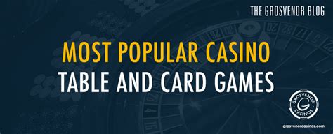 Most popular casino table and card games