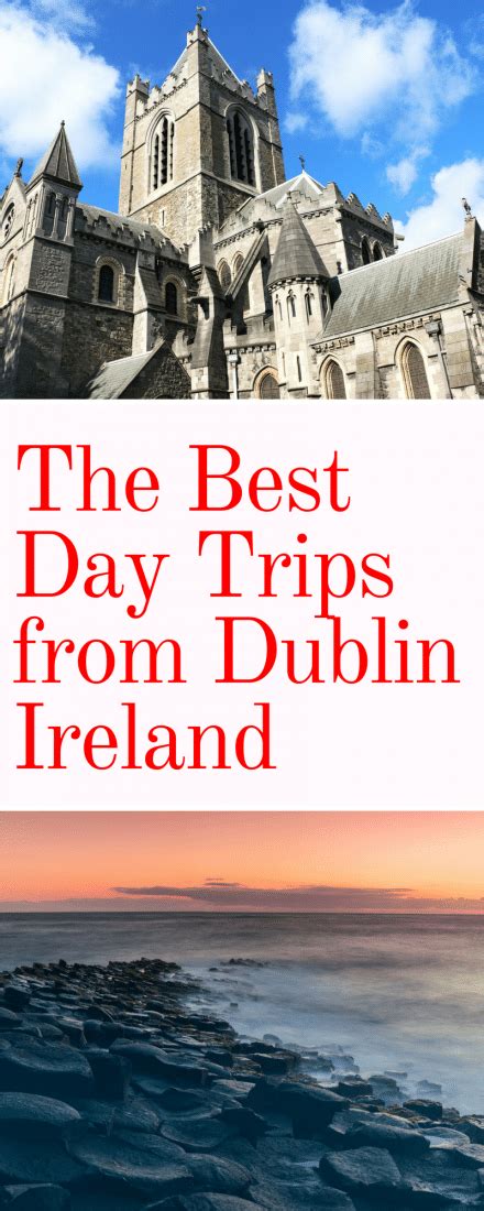 12 Best Day Trips from Dublin From Travel Pros