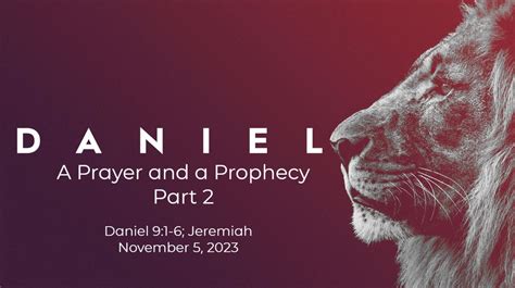 Daniel: A Prayer and a Prophecy Part 2 | Crossroads Community Church