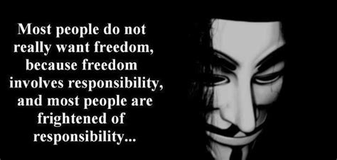 Most people do not really want freedom | Anonymous ART of Revolution ...