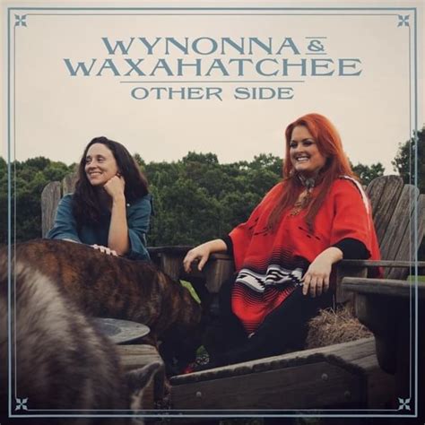 Wynonna & Waxahatchee – Other Side Lyrics | Genius Lyrics