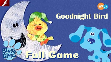 Blue's Clues™: Goodnight Bird (Flash) - Nick Jr. Games - YouTube