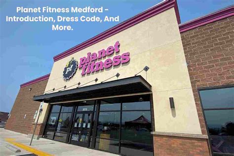 Planet Fitness Medford - Introduction, Dress Code, And More.-2022