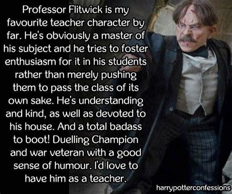 Professor Flitwick is my favourite teacher character by far. He’s obviously a master of his ...