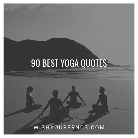 90 Best Yoga Quotes and Yoga Day Quotes - Wish Your Friends