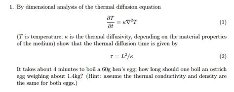 SOLVED:By dimensional analysis of the thermal diffusion equation =RVIT ...