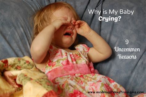 Why is My Baby Crying? 9 Uncommon Reasons