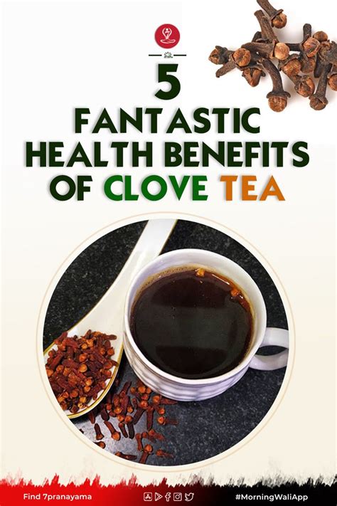 5 Fantastic Health Benefits Of Clove Tea You Can't Miss - 7pranayama in 2021 | Clove tea, Cloves ...