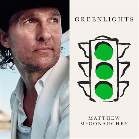 Greenlights By Matthew Mcconaughey - hunterexecutive