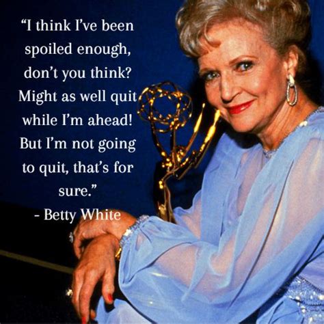 The 50 Unforgettable Betty White Quotes For Inspiration - Inspiring ...